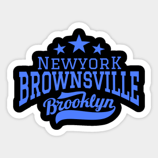 Brownsville Brooklyn NYC Neighborhood Sticker